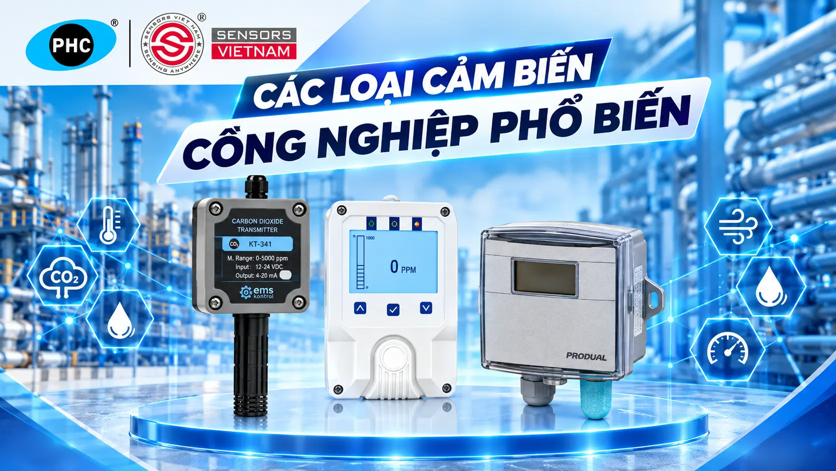 CẢM BIẾN L&Agrave; G&Igrave;? C&Aacute;C LOẠI CẢM BIẾN C&Ocirc;NG NGHIỆP PHỔ BIẾN