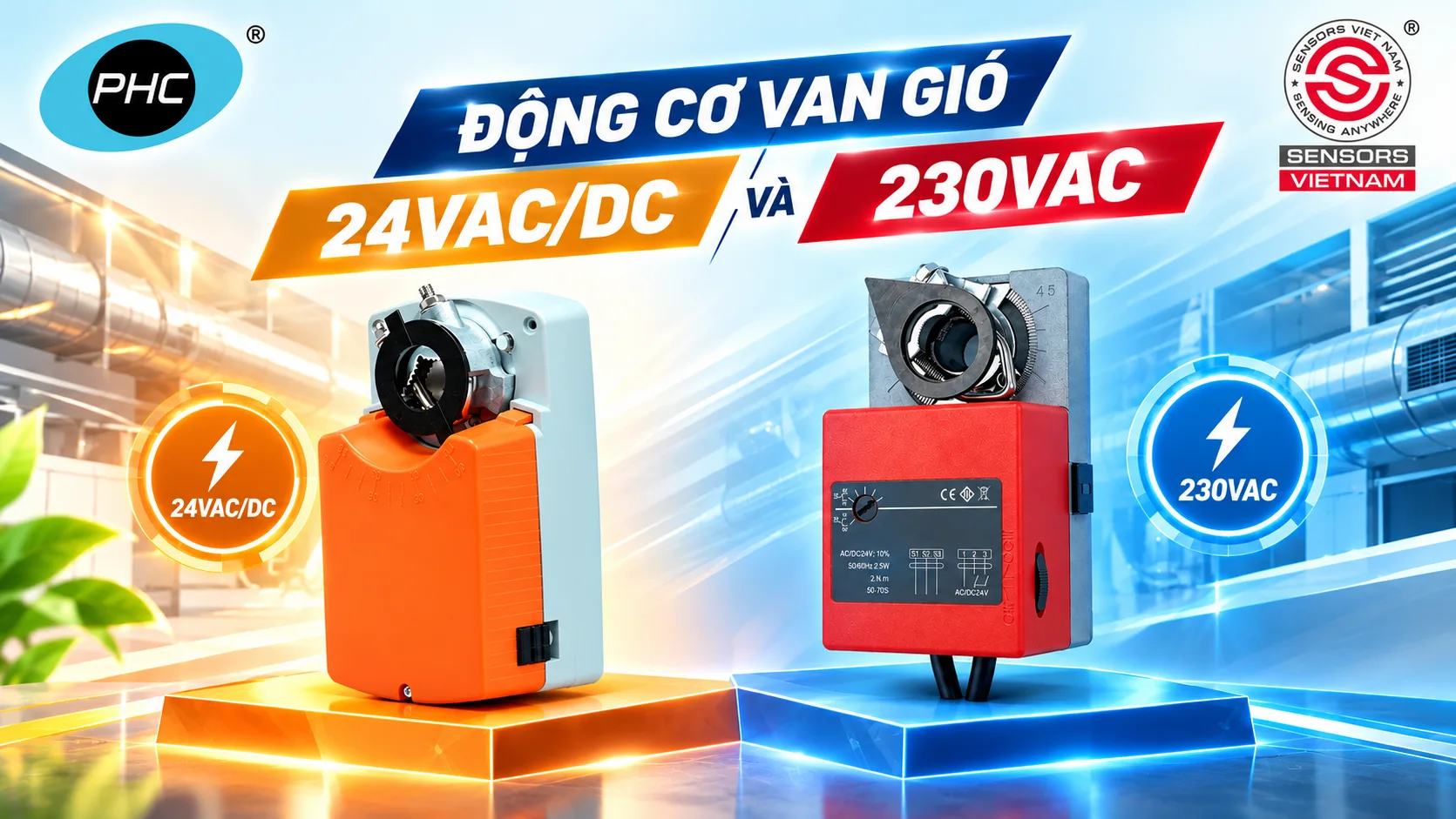 ĐỘNG CƠ VAN GIÓ 24VAC/DC VÀ 230VAC KHÁC NHAU NHƯ THẾ NÀO?