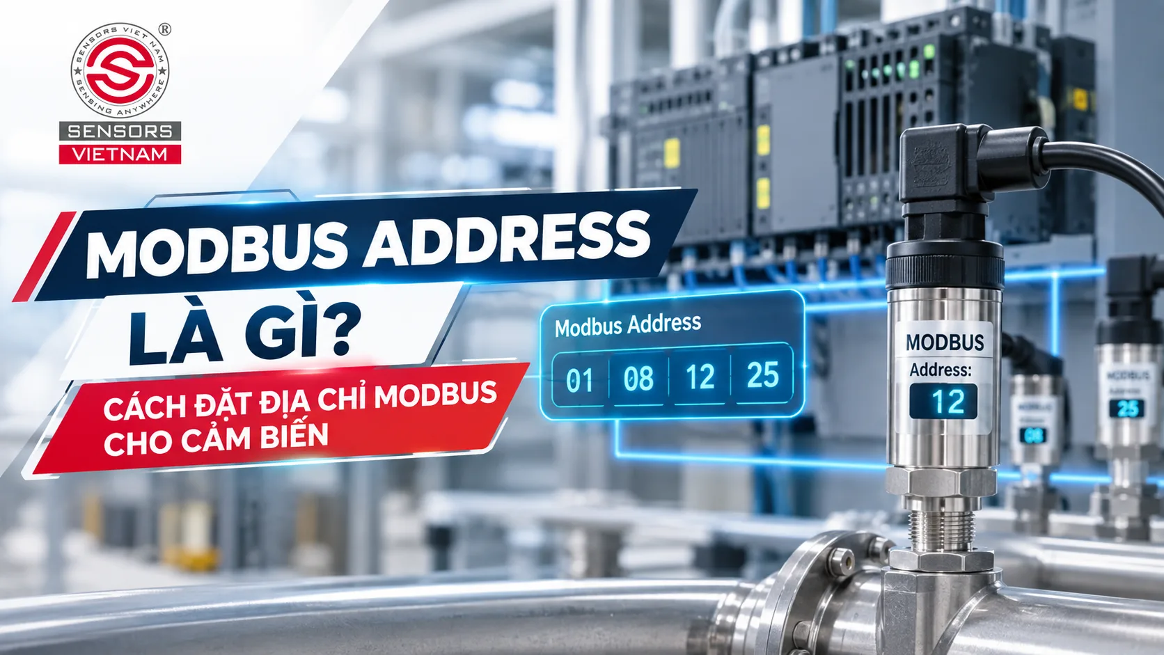 MODBUS ADDRESS L&Agrave; G&Igrave;? C&Aacute;CH ĐẶT ĐỊA CHỈ MODBUS CHO CẢM BIẾN