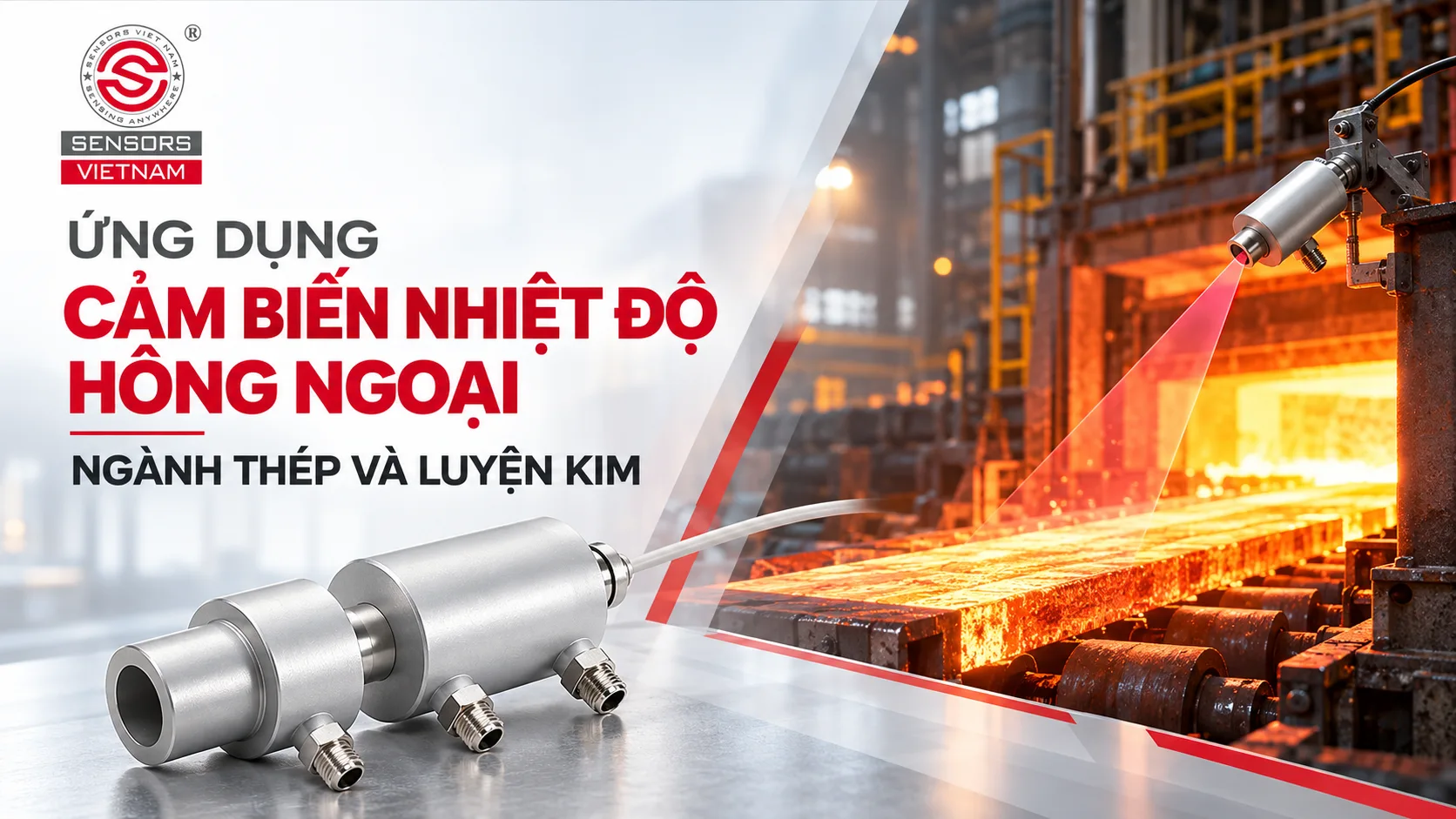 ỨNG DỤNG CẢM BIẾN NHIỆT ĐỘ HỒNG NGOẠI NG&Agrave;NH TH&Eacute;P V&Agrave; LUYỆN KIM