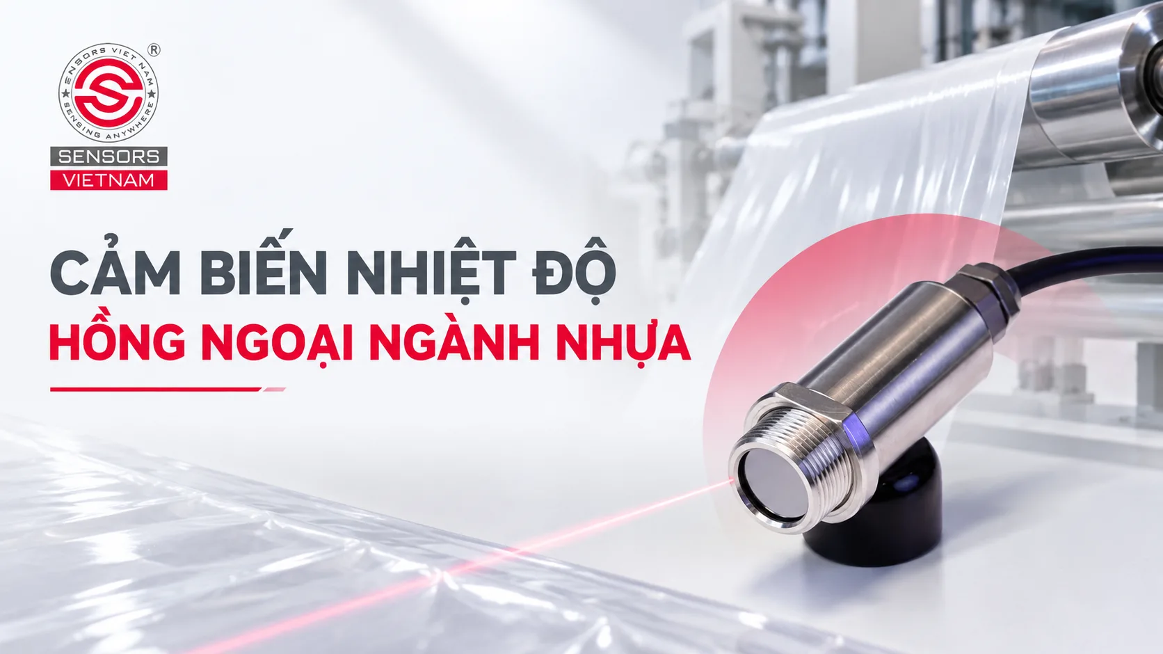 CẢM BIẾN NHIỆT ĐỘ HỒNG NGOẠI NG&Agrave;NH NHỰA - ĐẶC ĐIỂM V&Agrave; ỨNG DỤNG