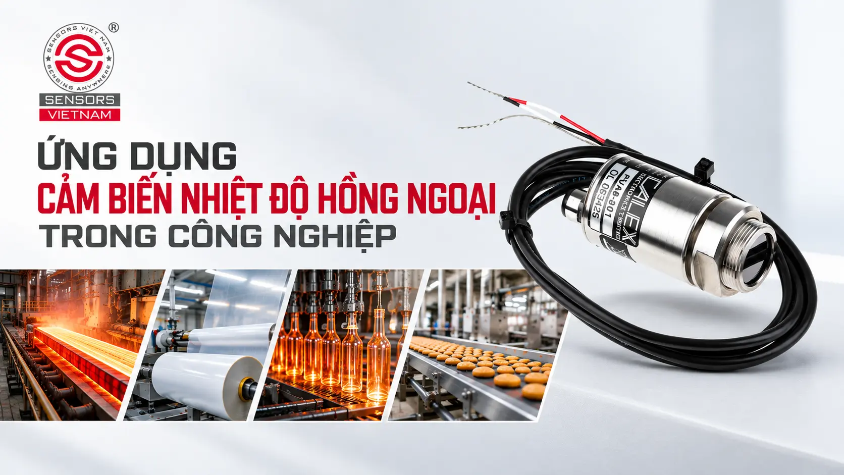 CẢM BIẾN NHIỆT ĐỘ HỒNG NGOẠI ĐƯỢC TIN D&Ugrave;NG TRONG C&Ocirc;NG NGHIỆP